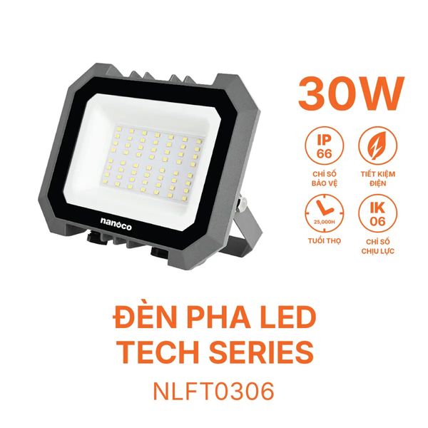 Đèn pha LED Nanoco - Tech Series 10W/ 20W/ 30W - ánh sáng trắng/ vàng/ trung tính