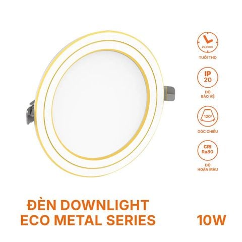 Đèn âm trần Nanoco ECO Metal Series 10W viền kim loại tiết kiệm điện