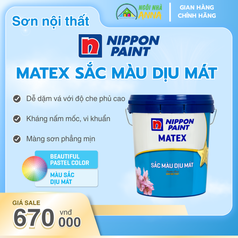 Sơn Nội Thất Nippon Matex Sắc Màu Dịu Mát