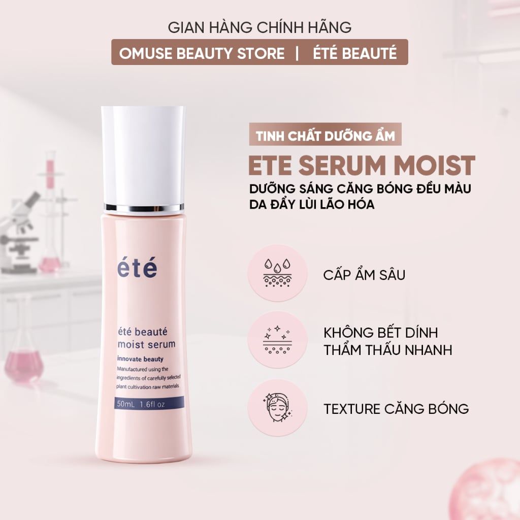 Tinh Chất Serum Làm Sáng Và Chống Lão Hoá Été Beauté Moist Serum 50ml Hỗ Trợ Trắng Da, Căng Bóng, Phục Hồi Da, Mờ Thâm