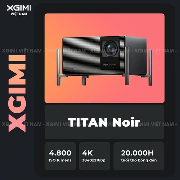 XGIMI Titan Noir - Máy chiếu 4K thông minh cao cấp, sử dụng công nghệ RGB Triple-Laser, độ phân giải chuẩn 4K UHD, độ sáng 4.800 ISO Lumens, đạt chứng nhận IMAX Enhanced & Dolby Vision và tích hợp loa Harman Kardon
