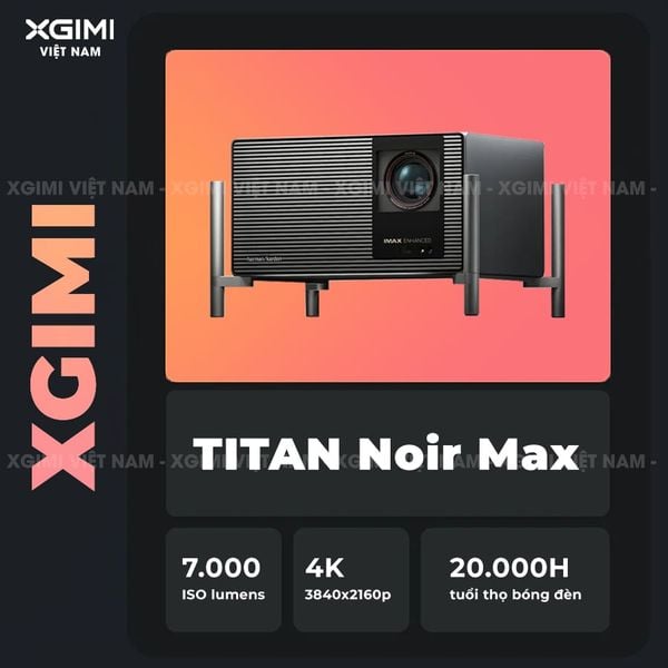 XGIMI Titan Noir Max - Máy chiếu 4K thông minh cao cấp, sử dụng công nghệ RGB Triple-Laser, độ phân giải chuẩn 4K UHD, độ sáng 7.000 ISO Lumens, đạt chứng nhận IMAX Enhanced & Dolby Vision và tích hợp loa Harman Kardon