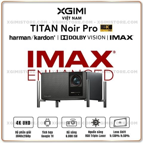XGIMI Titan Noir Pro - Máy chiếu 4K thông minh cao cấp, sử dụng công nghệ RGB Triple-Laser, độ phân giải chuẩn 4K UHD, độ sáng 6.000 ISO Lumens, đạt chứng nhận IMAX Enhanced & Dolby Vision và tích hợp loa Harman Kardon