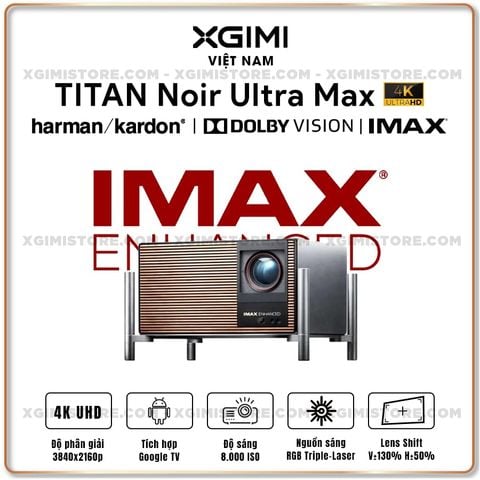 XGIMI Titan Noir Ultra Max - Máy chiếu 4K thông minh cao cấp, sử dụng công nghệ RGB Triple-Laser, độ phân giải chuẩn 4K UHD, độ sáng 8.000 ISO Lumens, đạt chứng nhận IMAX Enhanced & Dolby Vision và tích hợp loa Harman Kardon