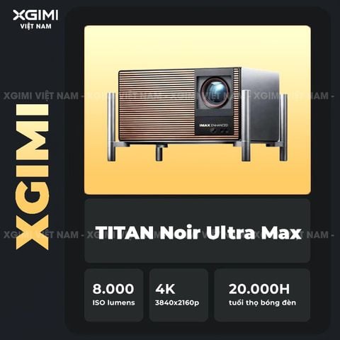 XGIMI Titan Noir Ultra Max - Máy chiếu 4K thông minh cao cấp, sử dụng công nghệ RGB Triple-Laser, độ phân giải chuẩn 4K UHD, độ sáng 8.000 ISO Lumens, đạt chứng nhận IMAX Enhanced & Dolby Vision và tích hợp loa Harman Kardon