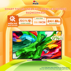 Smart Tivi LG QNED Evo AI Mini LED 4K 55/ 65/ 75/ 86 Inch QNED86ASA - Hàng Chính Hãng