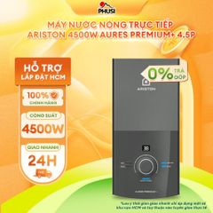 Máy Nước Nóng Trực Tiếp Ariston AURES PREMIUM+ 4.5P 4500W có bơm trợ lực