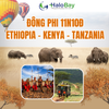  ĐÔNG PHI 11N10Đ – HÀNH TRÌNH 3 QUỐC GIA KỲ VĨ: ETHIOPIA – KENYA – TANZANIA 