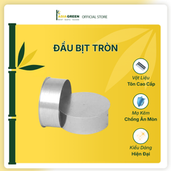 ASIA GREEN - Đầu Bịt Tròn, Nắp Chụp Bịt Ống Gió Tôn Mạ Kẽm (Giá Bao Gồm VAT)