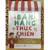  BÁN HÀNG THỰC CHIẾN - Các Lỗi Của Nhân Viên Bán Hàng Và Cách Khắc Phục 
