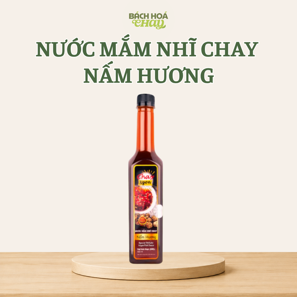  NƯỚC MẮM NHĨ CHAY NẤM HƯƠNG ĐẶC BIỆT 