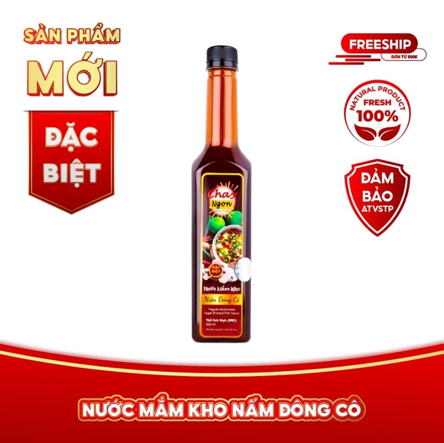  NƯỚC MẮM KHO NẤM ĐÔNG CÔ ĐẶC BIỆT 