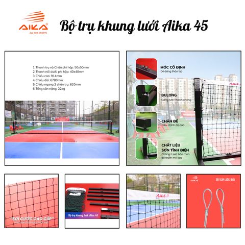 Bộ Trụ Khung Và Lưới Aika 45