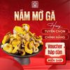  Nấm Mỡ Gà 