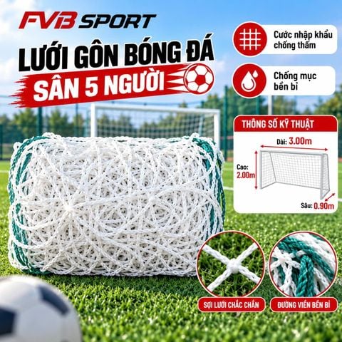 Lưới Gôn Bóng Đá Sân 5 Người FVB Sport – Cước Nhập Khẩu Chống Thấm, Siêu Bền (3m x 2m x 0.9m)