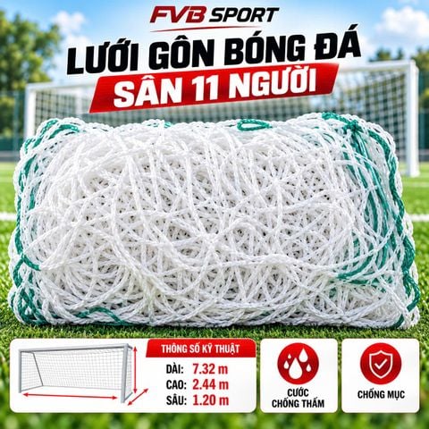 Lưới Gôn Bóng Đá Sân 11 Người FVB Sport – Cước Nhập Khẩu Chống Thấm, Siêu Bền (7.32m x 2.44m x 1.20m)