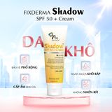  Kem Chống Nắng Fixderma Shadow Cream PA+++ Bảo Vệ Mọi Loại Da 75g 