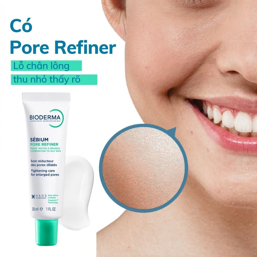  Kem Dưỡng Se Nhỏ Lỗ Chân Lông Bioderma Sebium Pore Refiner 30ml 