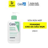 Sữa Rửa Mặt CeraVe Foaming Cleanser Sạch Sâu Cho Da Thường Đến Da Dầu 