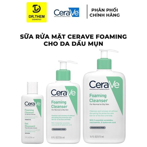 Sữa Rửa Mặt CeraVe Foaming Cleanser Sạch Sâu Cho Da Thường Đến Da Dầu