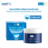  Kem Dưỡng Trắng Hada Labo Perfect White Tranexamic Acid Cream 50g - Khóa Ẩm, Sáng Da, Giảm Thâm Sạm Sau 7 Ngày 