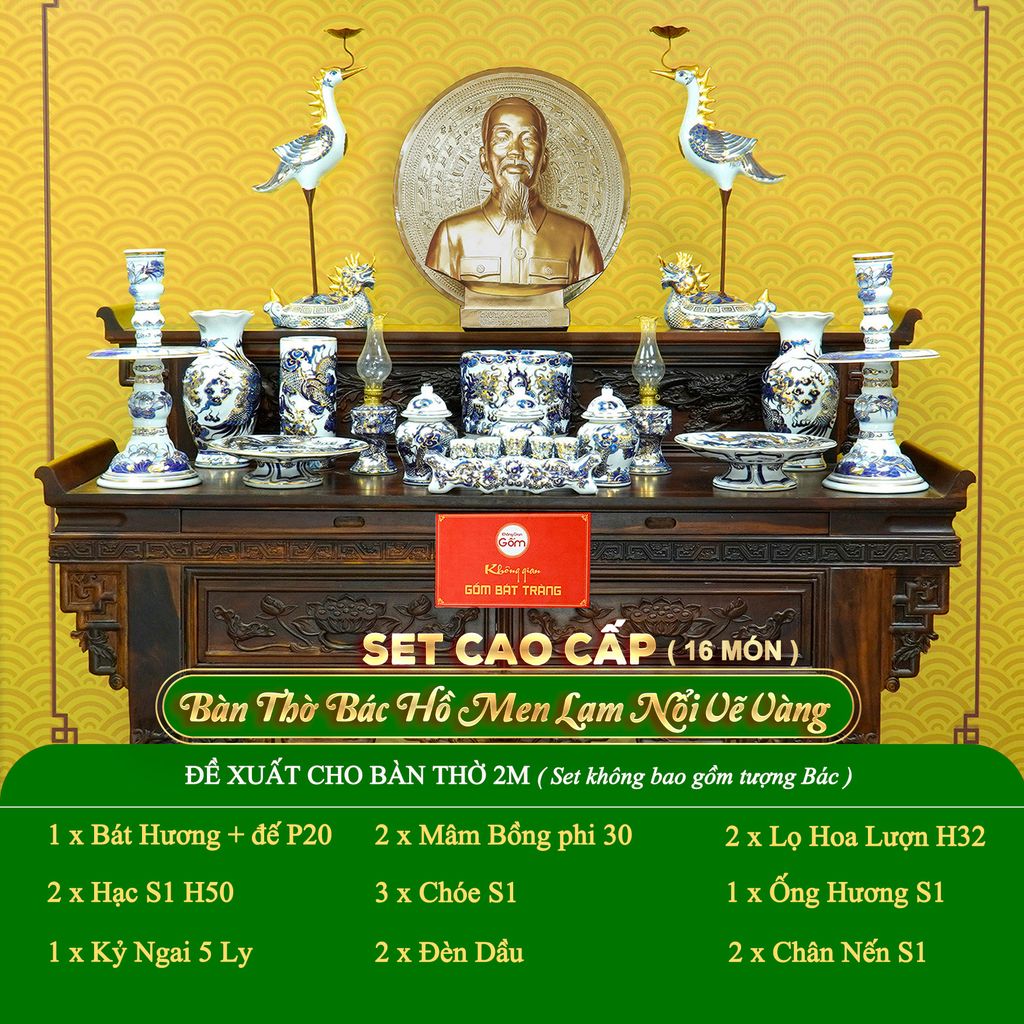 Bộ Đồ Thờ Bác Hồ (Cao Cấp 16 Món) Men Lam Nổi Vẽ Vàng