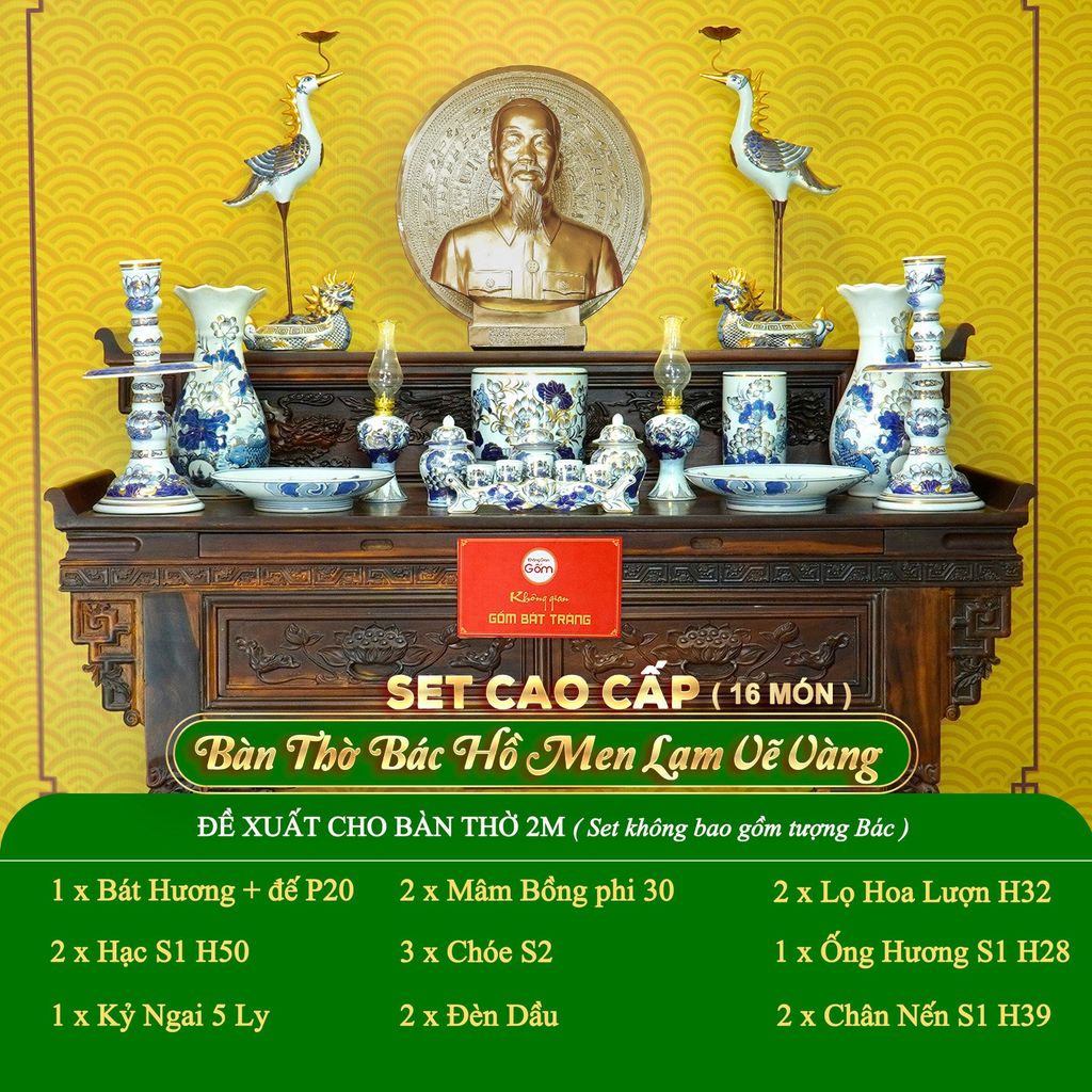 Bộ Đồ Thờ Bác Hồ (Cao Cấp 16 Món) Men Lam Vẽ Vàng