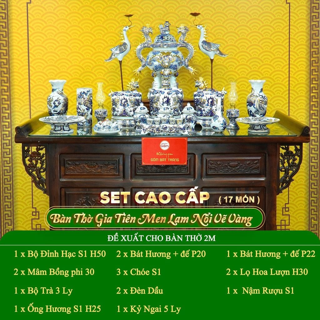 Bộ Đồ Thờ Gia Tiên (Cao Cấp 17 Món) Men Lam Nổi Vẽ Vàng