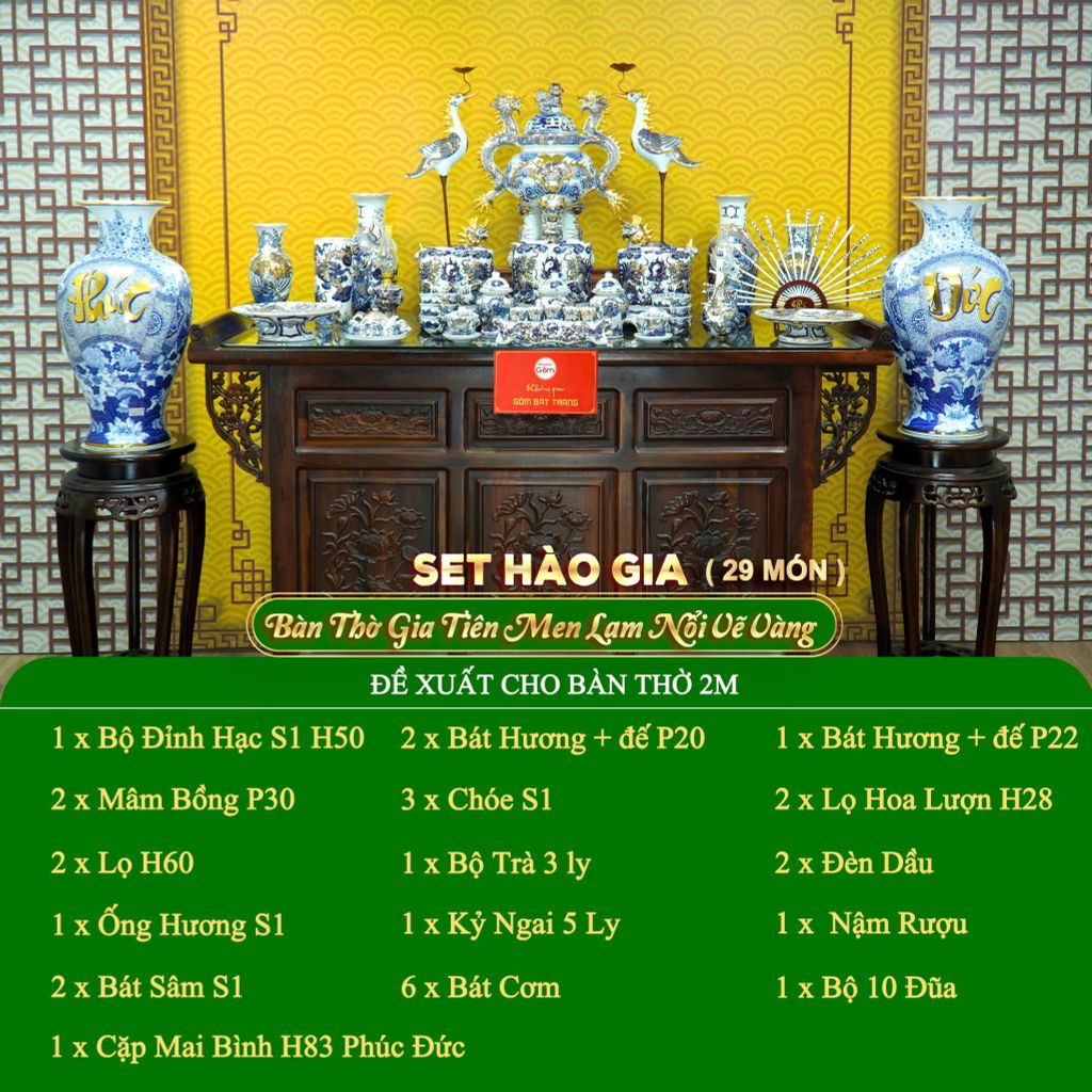 Bộ Đồ Thờ Gia Tiên (Hào Gia 29 Món) Men Lam Nổi Vẽ Vàng