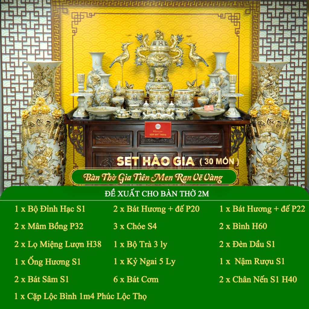 Bộ Đồ Thờ Gia Tiên (Hào Gia 30 Món) Men Rạn Vẽ Vàng
