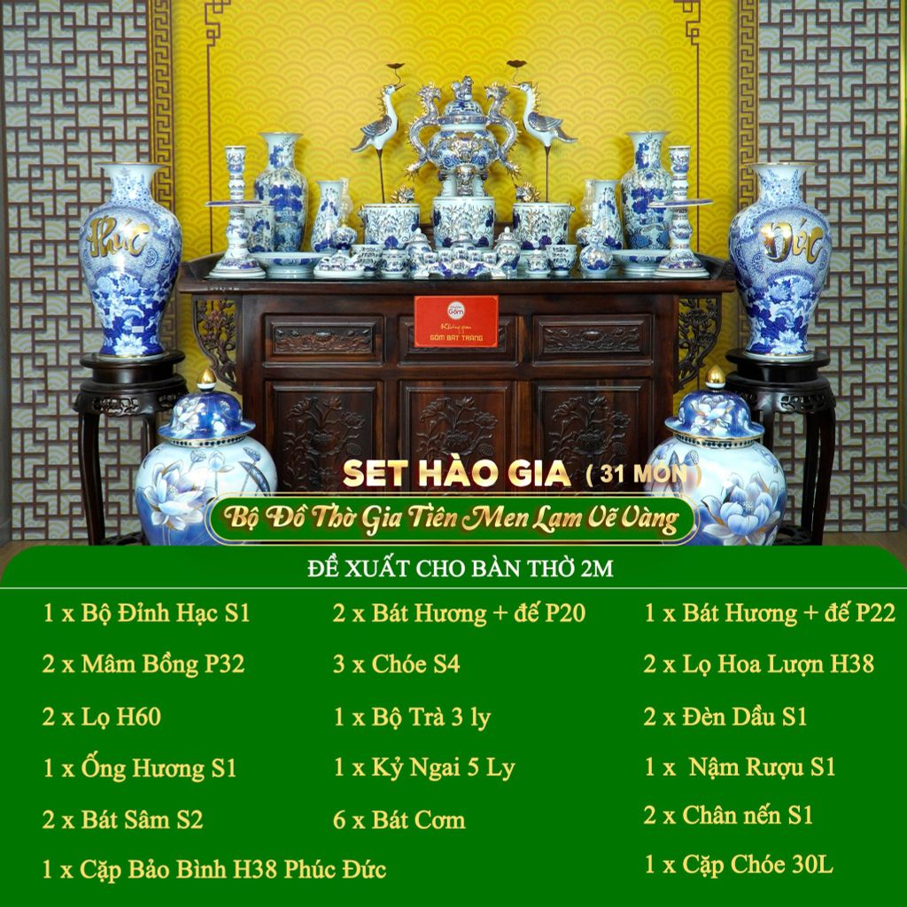 Bộ Đồ Thờ Gia Tiên (Hào Gia 31 Món) Men Lam Vẽ Vàng