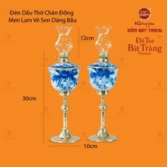 Đèn Dầu Thờ Chân Đồng Dáng Bầu Men Lam Vẽ Sen