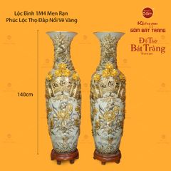Lộc Bình 1M4 Men Rạn Họa Tiết Phúc Lộc Thọ Đắp Nổi Vẽ Vàng