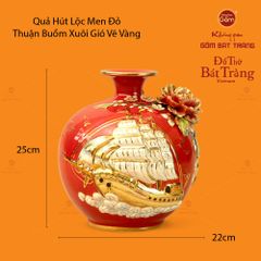 Quả Hút Lộc Men Đỏ Vẽ Vàng Thuận Buồm Xuôi Gió