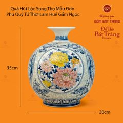 Quả Hút Lộc Song Thọ Mẫu Đơn Phú Quý Tứ Thời Lam Huế Gấm Ngọc