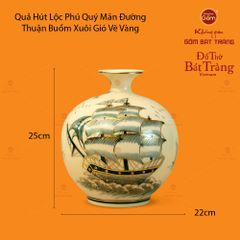 Quả Hút Lộc Vẽ Vàng Phú Quý Mãn Đường Thuận Buồm Xuôi Gió