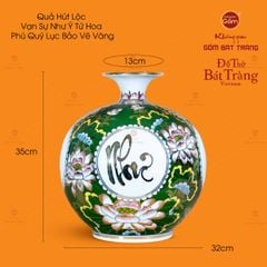 Bình Hút Lộc Vạn Sự Như Ý Tứ Hoa Phú Quý Lục Bảo Vẽ Vàng