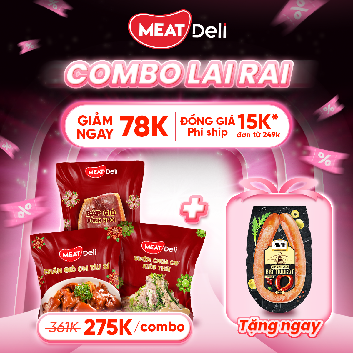  Combo Lai Rai: Bắp giò xông khói, Chân giò om Tàu xì, Sườn cay Thái Lan, tặng ngay Xúc xích vòng Ponnie 