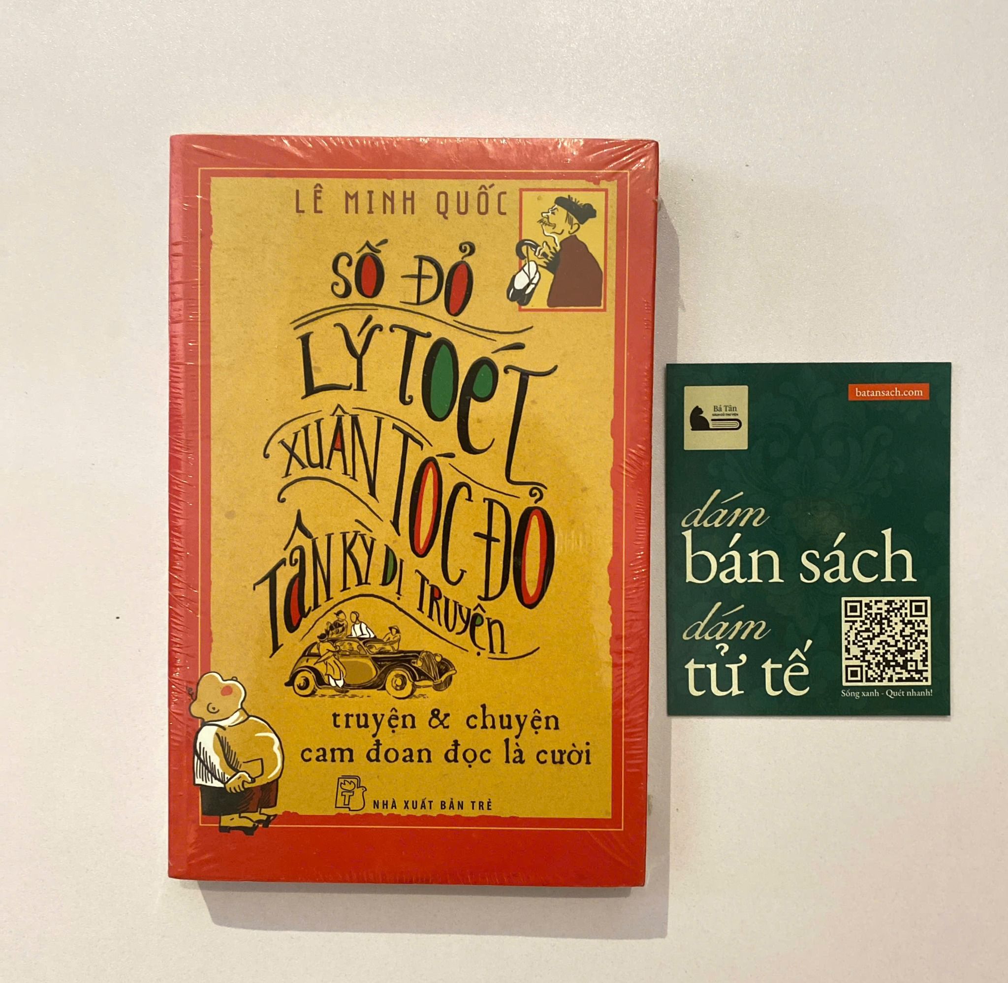  Số đỏ lý toét Xuân tóc đỏ tân kỳ dị truyện - Lê Minh Quốc 