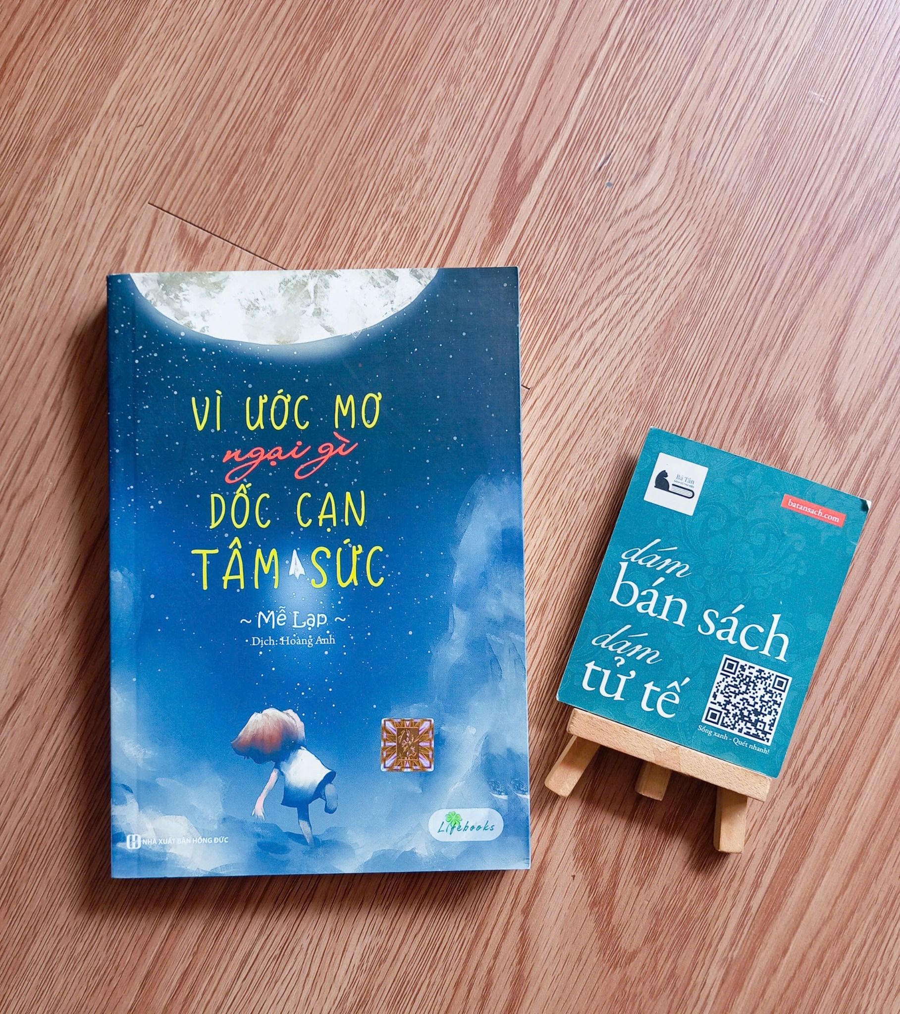  Vì ước mơ ngại gì dốc cạn tâm sức - Mễ Lạp 