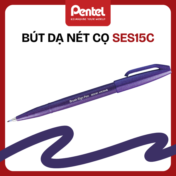 Bút Dạ Nét Cọ Pentel SES15C – Brush Pen | Viết Chữ Nghệ Thuật & Bullet Journal