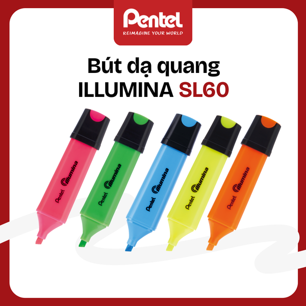 Bút Nhớ Dòng Pentel SL60 Illumina – Bút Highlight Dạ Quang Cao Cấp, Nhanh Khô, Không Lem