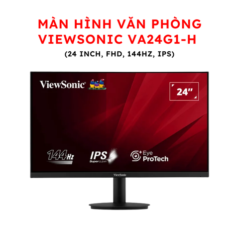 Màn hình Văn phòng Viewsonic VA24G1-H (24 inch, FHD, 144Hz, IPS)
