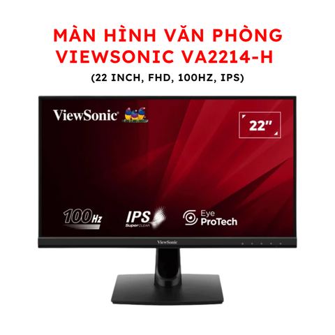 Màn hình Văn phòng Viewsonic VA2214-H (22 inch, FHD, 100HZ, IPS)