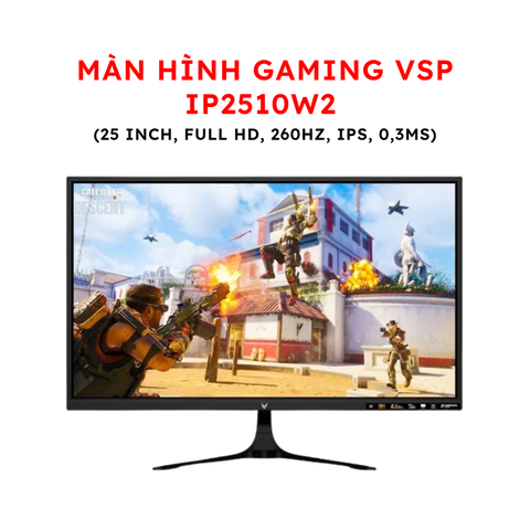 Màn hình Gaming VSP IP2510W2 (25 inch, Full HD, 260Hz, IPS, 0,3ms)