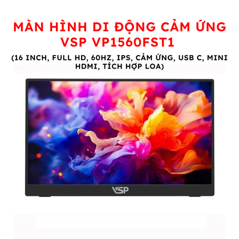 Màn hình di động cảm ứng VSP VP1560FST1 (16 inch, Full HD, 60Hz, IPS, Cảm ứng, USB C, Mini HDMI, Tích hợp loa)