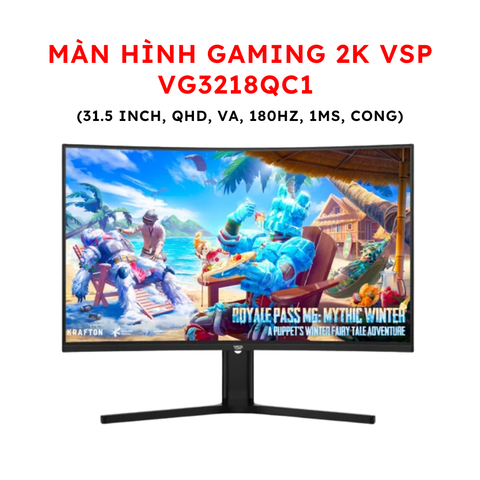 Màn hình Gaming 2k VSP VG3218QC1 (31.5 inch, QHD, VA, 180Hz, 1Ms, Cong)