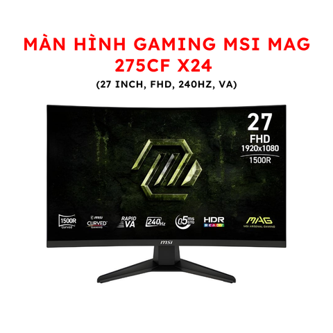 Màn hình Gaming MSI MAG 275CF X24 (27 inch, FHD, 240Hz, VA)