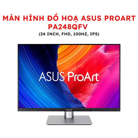 Màn hình đồ hoạ ASUS ProArt PA248QFV (24 inch, FHD, 100Hz, IPS)
