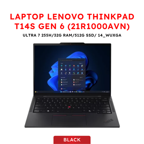 Laptop Lenovo ThinkPad T14s Gen 6 (21R1000AVN) (Ultra 7-255H | 32G RAM | 512G SSD | 14